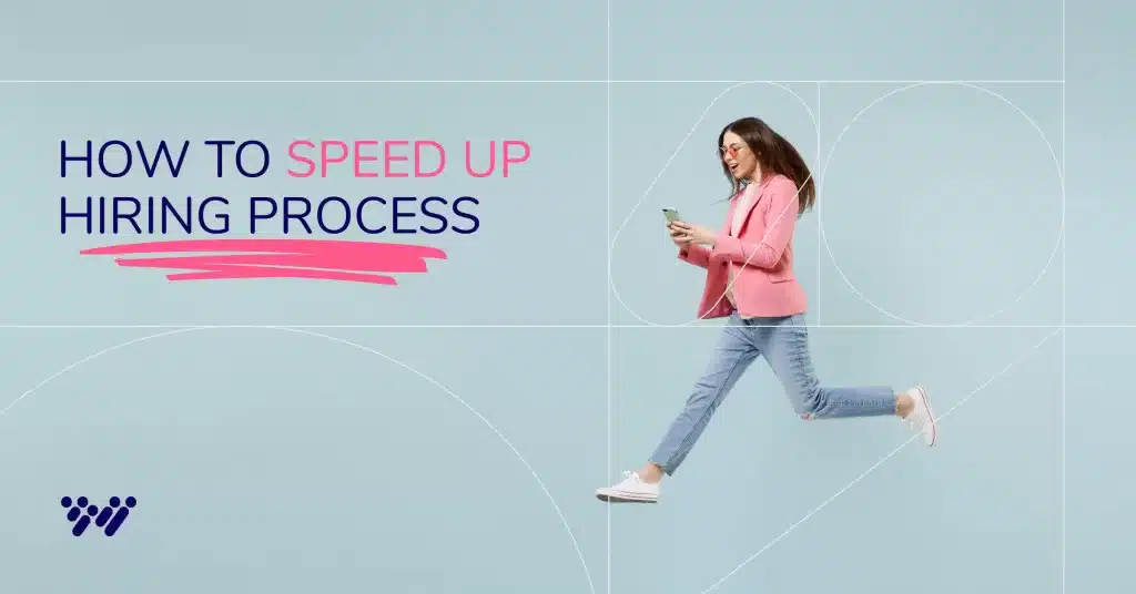 A woman in a pink blazer and light blue jeans is walking while looking at her phone against a light blue background with geometric lines. The text reads "HOW TO SPEED UP HIRING PROCESS." A logo resembling a series of connected dots is in the bottom left corner.